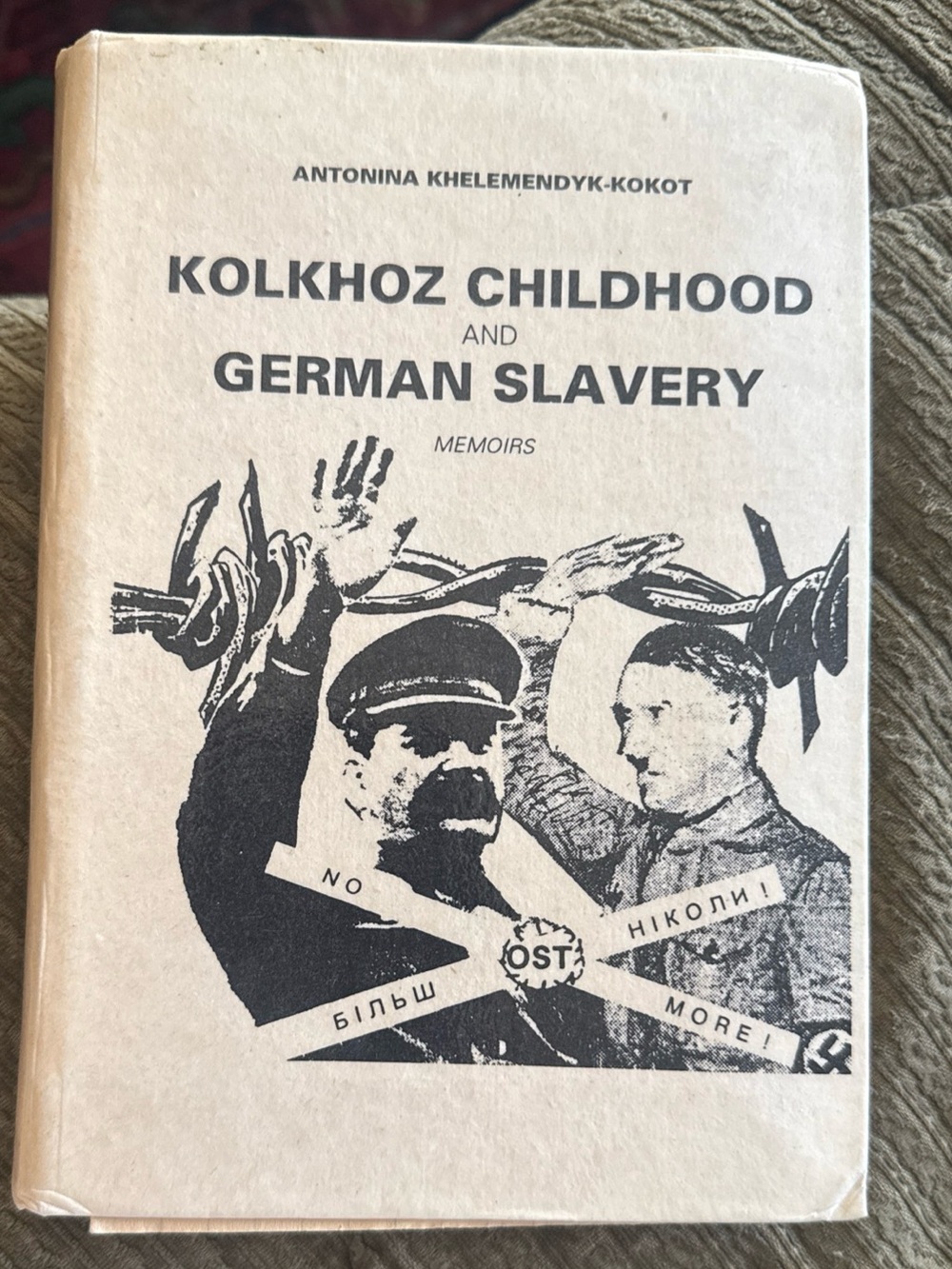 Kolkhoz childhood and German slavery memoirs, World War II